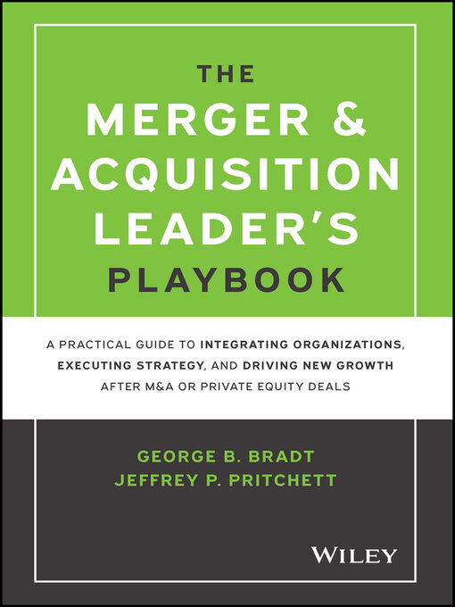 Title details for The Merger & Acquisition Leader's Playbook by George B. Bradt - Available